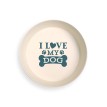 I Love My Dog - Dog Bowl