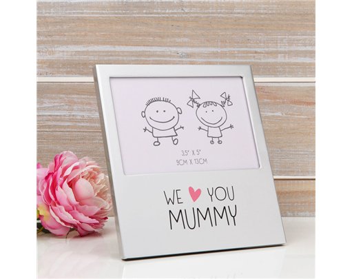 5x3.5in WE LOVE YOU MUMMY PHOTO FRAME