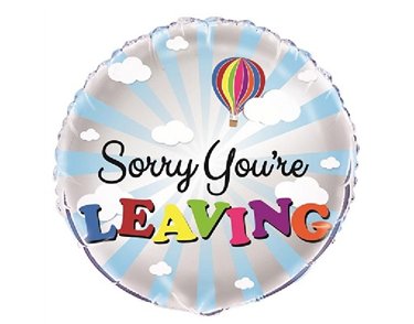 18IN SORRY YOU'RE LEAVING FOIL BALLOON