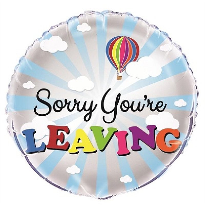 18IN SORRY YOU'RE LEAVING FOIL BALLOON