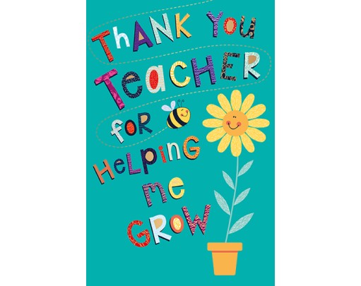Thank You Teacher For Helping Me Grow