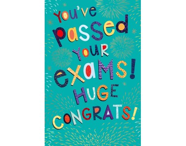 Youve Passed Your Exams! - Huge Congrats!