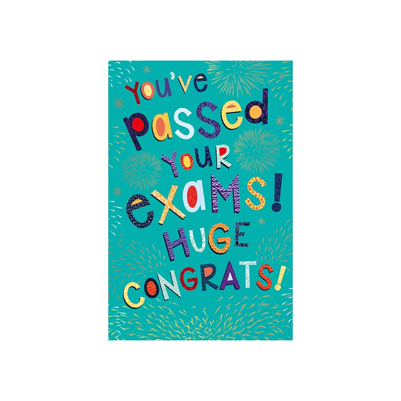 Youve Passed Your Exams! - Huge Congrats!