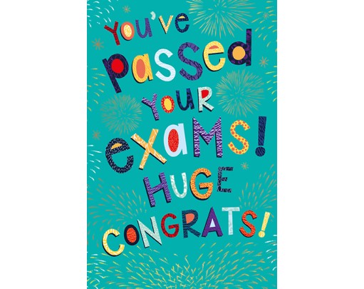Youve Passed Your Exams! - Huge Congrats!