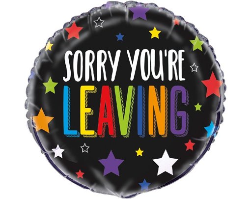 18in SORRY YOU'RE LEAVING FOIL BALLOON