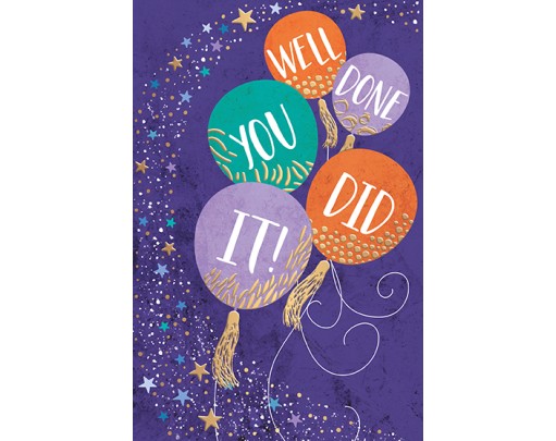 Well Done - You Did it!