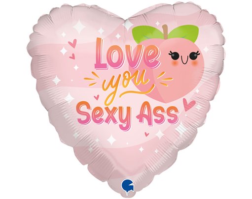 18in LOVE YOU SEXY ASS  FOIL BALLOON