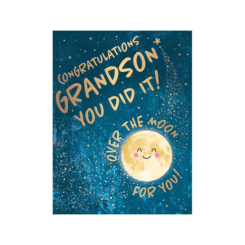 Congratulations Grandson - You Did It - Over The Moon For You! Congratulations Grandson - You Did It - Over The Moon For You!