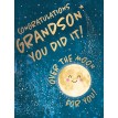 Congratulations Grandson - You Did It - Over The Moon For You! Congratulations Grandson - You Did It - Over The Moon For You!