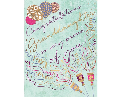 Congratulations Grand Daughter - So Proud Of You!
