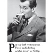Pete Only Drank Two Times a Year