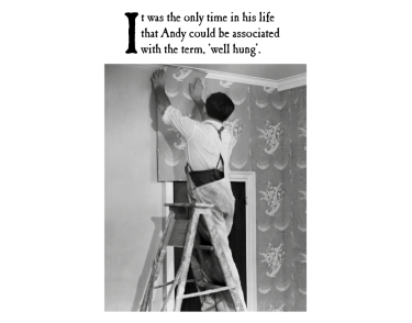 It was the Only Time In His Life