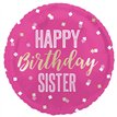 18in HAPPY BIRTHDAY SISTER FOIL BALLOON