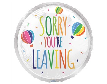 18in SORRY YOU'RE LEAVING FOIL BALLOON