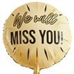 22in CREAM 'WE WILL MISS YOU!' FOIL BALLOON