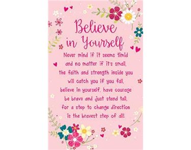 OPEN BELIEVE IN YOURSELF KEEPSAKE CARD  6S
