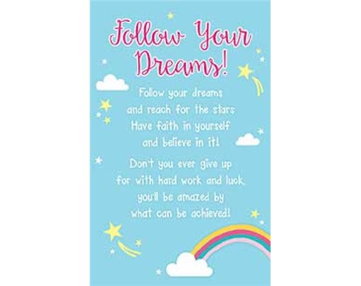 FOLLOW YOUR DREAMS KEEPSAKE CARD  6S