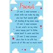 IVE FOUND A FRIEND KEEPSAKE CARD  6S