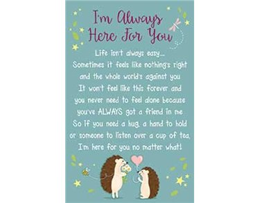 ALWAYS HERE FOR YOU KEEPSAKE CARD  6S