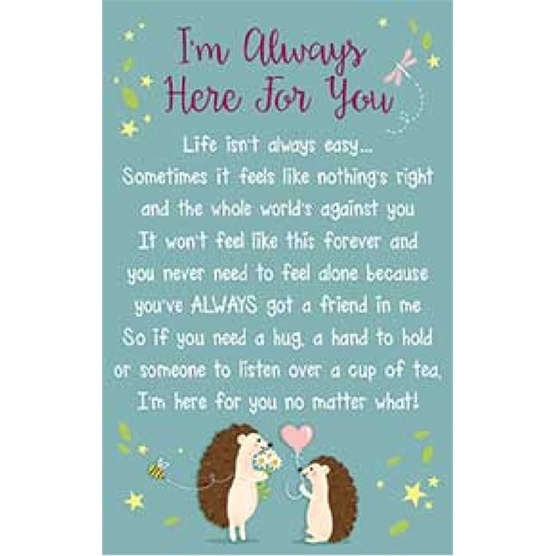 ALWAYS HERE FOR YOU KEEPSAKE CARD  6S