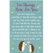 ALWAYS HERE FOR YOU KEEPSAKE CARD  6S