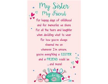 SISTER MY FRIEND KEEPSAKE CARD  6S