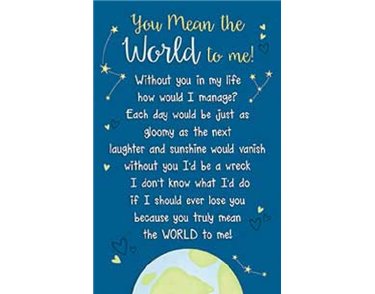 OPEN MEAN THE WORLD TO ME KEEPSAKE CARD  6S