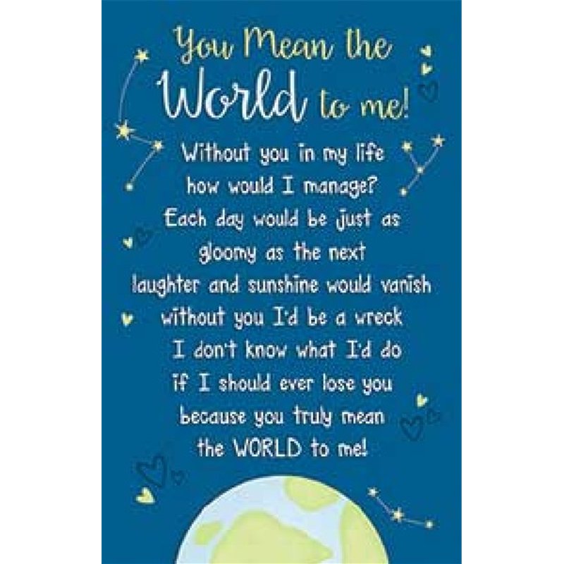 OPEN MEAN THE WORLD TO ME KEEPSAKE CARD  6S