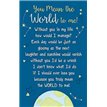 OPEN MEAN THE WORLD TO ME KEEPSAKE CARD  6S