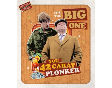 Its The Big One - You 42 Carat Plonker