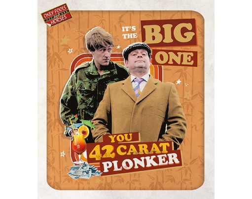 Its The Big One - You 42 Carat Plonker