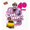 40 Have A Cosmic ! Birthday
