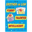 C75 BROTHER IN LAW BIRTHDAY THE LAST LAUGH 6S