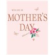 C50 MOTHER'S DAY TIMELESS COUNTER CARDS MOTHER'S DAY 6S