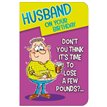 C75 HUSBAND HUMOUR QUIP & WIT 6S