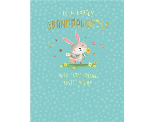 C50 GRANDDAUGHTER EASTER WISHES 6S
