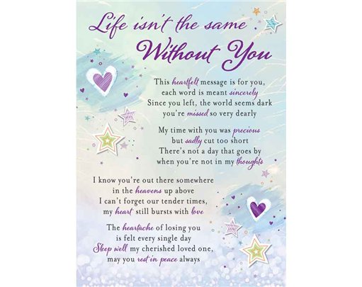 C35 LIFE ISNT THE SAME WITHOUT YOU MEMORIAL CARD 6S