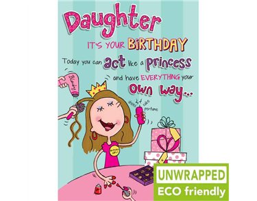 C75 LIKE A PRINCESS DAUGHTER BIRTHDAY LAUGH OUT LOUD 6S