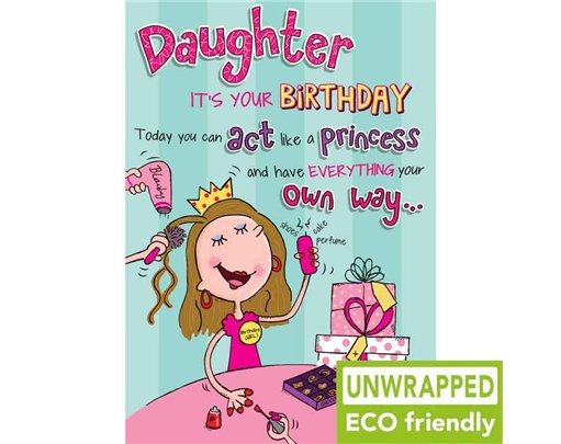C75 LIKE A PRINCESS DAUGHTER BIRTHDAY LAUGH OUT LOUD 6S