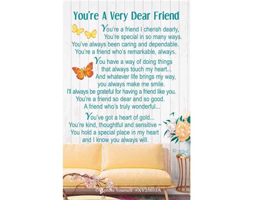 C25 YOU'RE A DEAR FRIEND KEEPSAKE CARD 6S