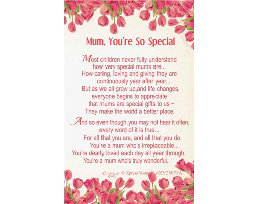 C25 MUM, YOU'RE SO SPECIAL KEEPSAKE CARD 6S