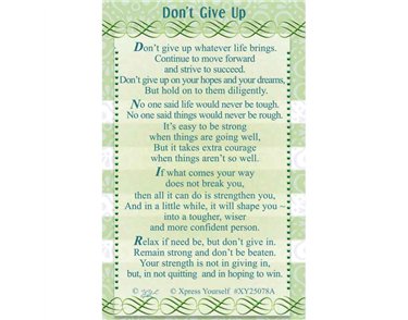 C25 DON'T GIVE UP KEEPSAKE CARD 6S