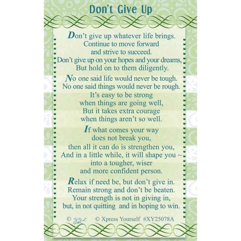 C25 DON'T GIVE UP KEEPSAKE CARD 6S
