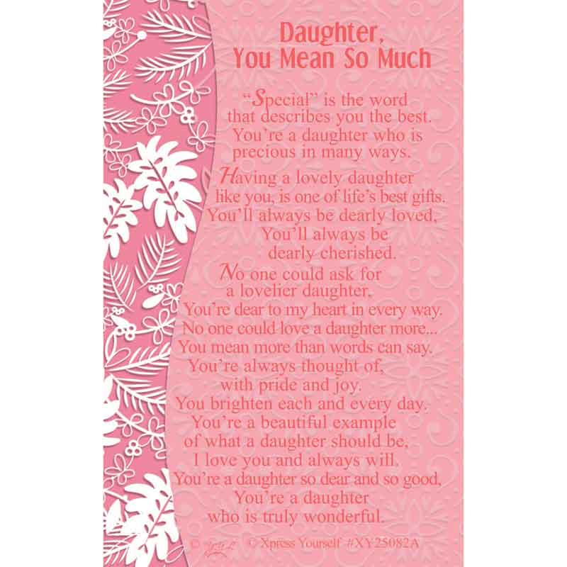 C25 DAUGHTER, YOU MEAN SO MUCH KEEPSAKE CARD 6S