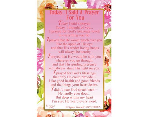 C25 TODAY, I SAID A PRAYER FOR YOU. KEEPSAKE CARD 6S