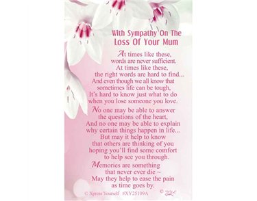 C25 WITH SYMPATHY ON THE LOSS OF YOUR MUM KEEPSAKE CARD 6S