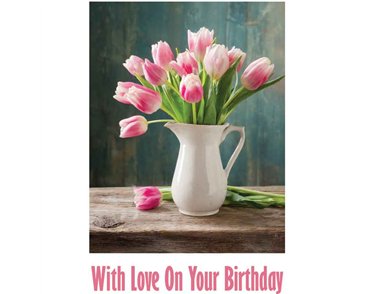 C50 VASE OF TULIPS BIRTHDAY CARD 6S