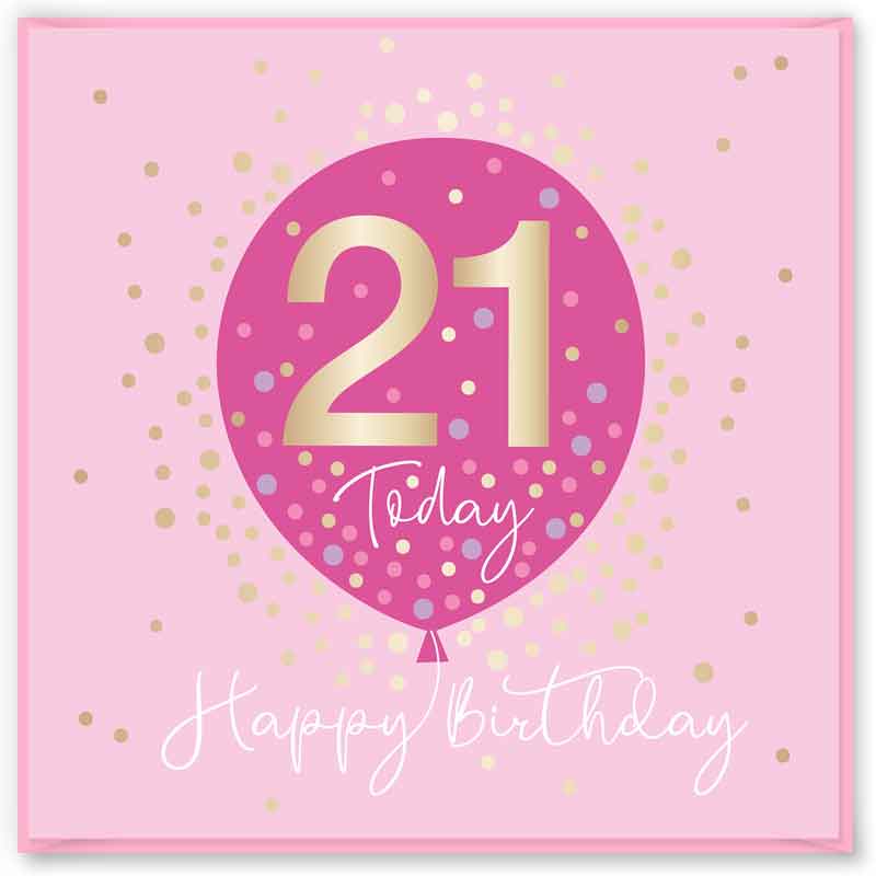15cm AGE 21 PINK  BIRTHDAY CARD 12S