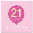 15cm AGE 21 PINK  BIRTHDAY CARD 12S