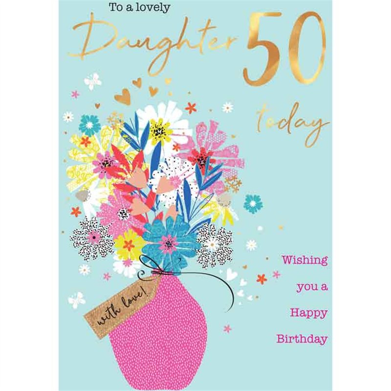 C75 AGE 50 DAUGHTER BIRTHDAY LIMELIGHT PICCADILLY GREETINGS 6S